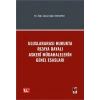 Uluslararası Hukukta Rızaya Dayalı Askerî Müdahalelerin Genel Esasları