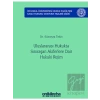 Uluslararası Hukukta Sınıraşan Akiferlere Dair Hukuki Rejim İstanbul Üniversitesi Hukuk Fakültesi Kamu Hukuku Doktora Tezleri Dizisi No: 5