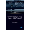 Uluslararası İlişkilerde Yeni Bir Boyut KAMU DİPLOMASİSİ