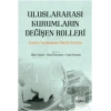 Uluslararası Kurumların Değişen Rolleri