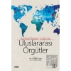 Uluslararası Örgütler - Küresel İlişkiler Çağında