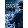 Uluslararası Örneklerle Kamu Yönetiminde Stratejik Planlama ve Politika Transferi