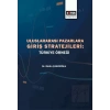 Uluslararası Pazarlara Giriş Stratejileri - Türkiye Örneği