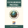 Uluslararası Politika İlkeler, Kavramlar, Kurumlar