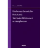 Uluslararası Sorumluluk Hukukunda<br />Tazminatın Belirlenmesi ve Hesaplanması