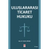 Uluslararası Ticaret Hukuku / Tayfun Ercan