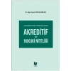 Uluslararası Ticarette Ödeme Aracı Olarak Akreditif ve Hukuki Niteliği