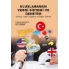 Uluslararası Vergi Sistemi ve Denetim: Türkiye ABD İngiltere ve Diğer Ülkeler