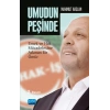 UMUDUN PEŞİNDE -Mahmut Arslan- Emek ve Hak Mücadelesine Adanan Bir Ömür