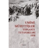 Umumi Müfettişler Toplantı Tutanakları 1936