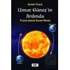 Umut Güneşin Ardında – Yıldızlardan Gelen Mesaj