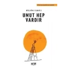 Umut Hep Vardır