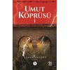 Umut Köprüsü -1