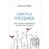 Umutla İyileşmek