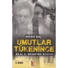 Umutlar Tükenince