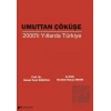 Umuttan Çöküşe 2000li Yıllarda Türkiye