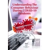 Understanding The Consumer Behaviour During COVID-19 Pandemic