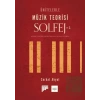 Ünitelerle Müzik Teorisi Solfej - 1