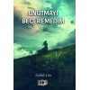 Unutmayı Beceremedim