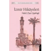 Unutturmadıklarımız Serisi - İzmir Hikayeleri