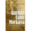 Unutulmuş Bir Romancı Burhan Cahit Morkaya