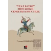 Ural Batır” Eposınıñ Syujetı Hem Stili
