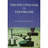 Üretim Yönetimi Ve Teknikleri
