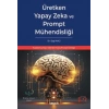 Üretken Yapay Zeka ve Prompt Mühendisliği Kullanıma Hazır 200'den Fazla Prompt Örneği