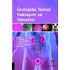Ürolojide Temel Yaklaşım ve Yönetim