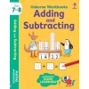Usborne Workbooks Adding and Subtracting 7-8