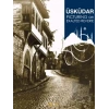 Üsküdar Picturing an Exalted Reverie