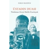 Üstadın Duası: Türkistan Ereni Halife Kızılayak