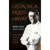 Ustalıkla Pişer Hayat