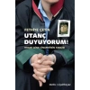 Utanç Duyuyorum : Hrant Dink Cinayetinin Yargısı