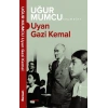Uyan Gazi Kemal