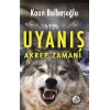 Uyanış - Akrep Zamanı