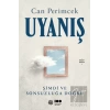Uyanış: Şimdi ve Sonsuzluğa Doğru