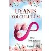 Uyanış Yolculuğum