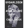 Uygarlığın Ayak İzleri - Krallar ve Tanrılar