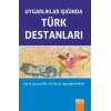 Uygarlıklar Işığında Türk Destanları