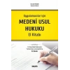 Uygulamacılar içinMedeni Usul Hukuku El Kitabı