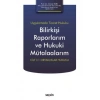 Uygulamada Ticaret HukukuBilirkişi Raporlarım ve Hukuki Mütalaalarım Cilt I/1 Ortaklıklar Hukuku