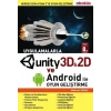 Uygulamalarla Unity 3D ve Android İle Oyun Gelişti