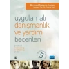 UYGULAMALI DANIŞMANLIK VE YARDIM BECERİLERİ - Yaşam Becerileri Danışmanlığı Modeli İçin Metin ve Aktiviteler / PRACTICAL COUNSELLING AND HELPING SKILLS - Text And Activities For the Life Skills Counselling Model