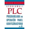 Uygulamalı PLC Programlama ve Operatör Panel Konfigürasyonu
