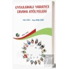 Uygulamalı Yaratıcı Drama Atölyeleri