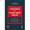 Uygulayıcı ve Denetleyici Gözüyle Uyuşturucu ve Uyarıcı Madde Suçları