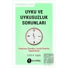 Uyku ve Uykusuzluk Sorunları