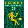 Uyumsuz Defne Kamanın Maceraları - Su