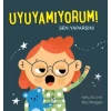 Uyuyamıyorum! Sen Yaparsın!
